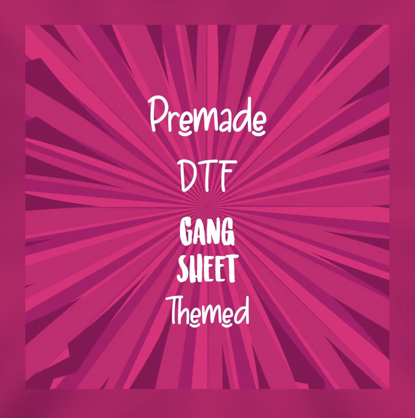 Premade DTF Gang Sheet