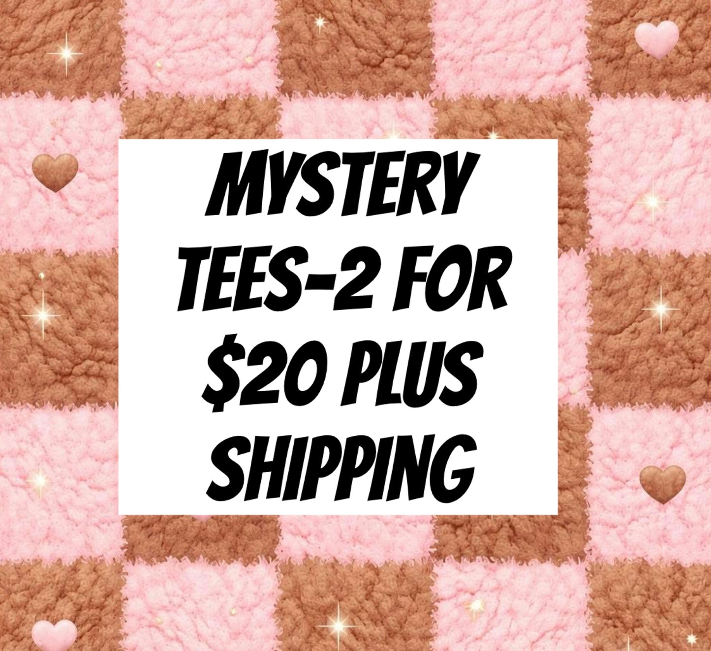 Mystery Tees -2 for $20 +shipping