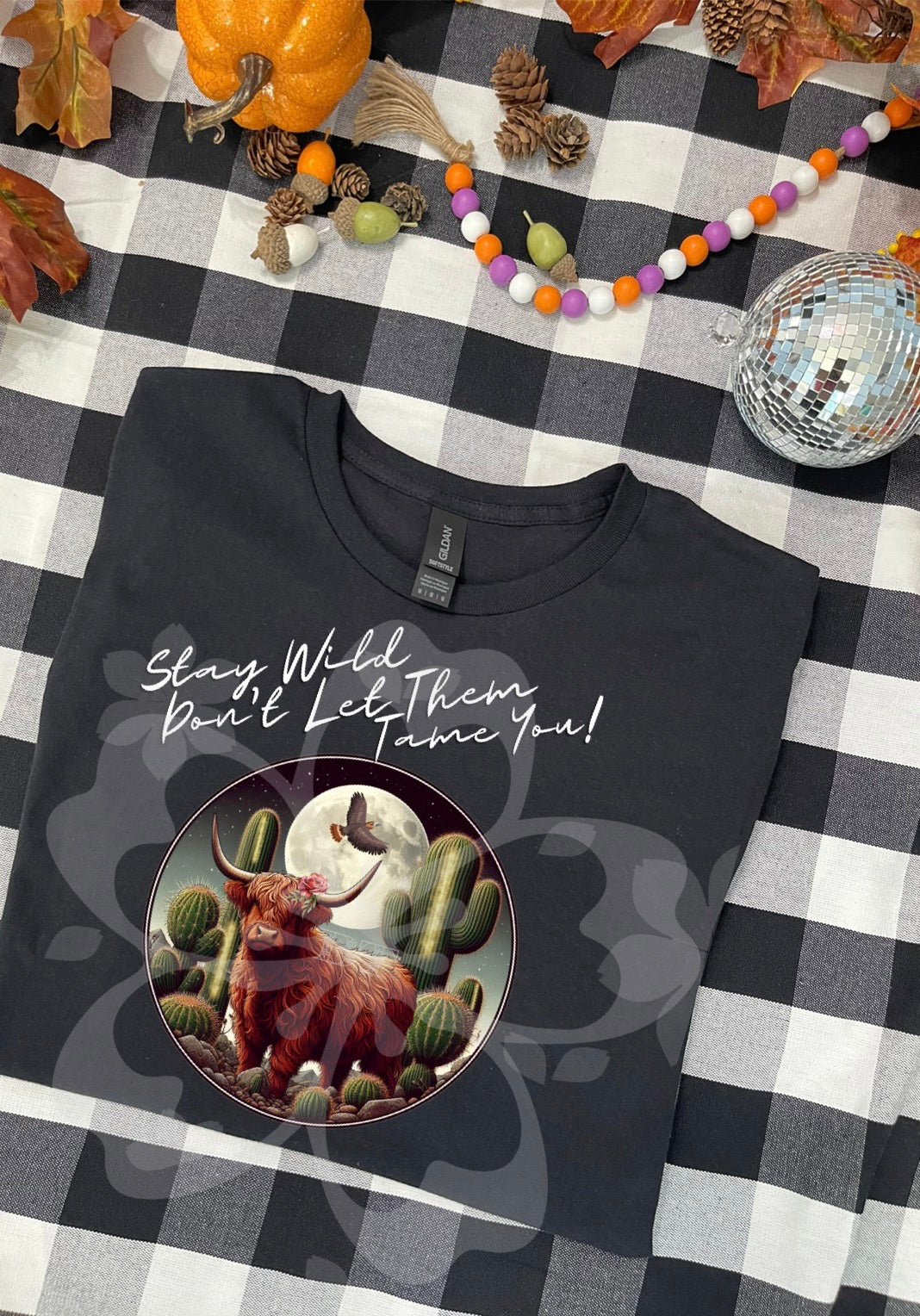 Stay Wild Don’t Let Them Tame You - Black / White Font - Instant Digital Download