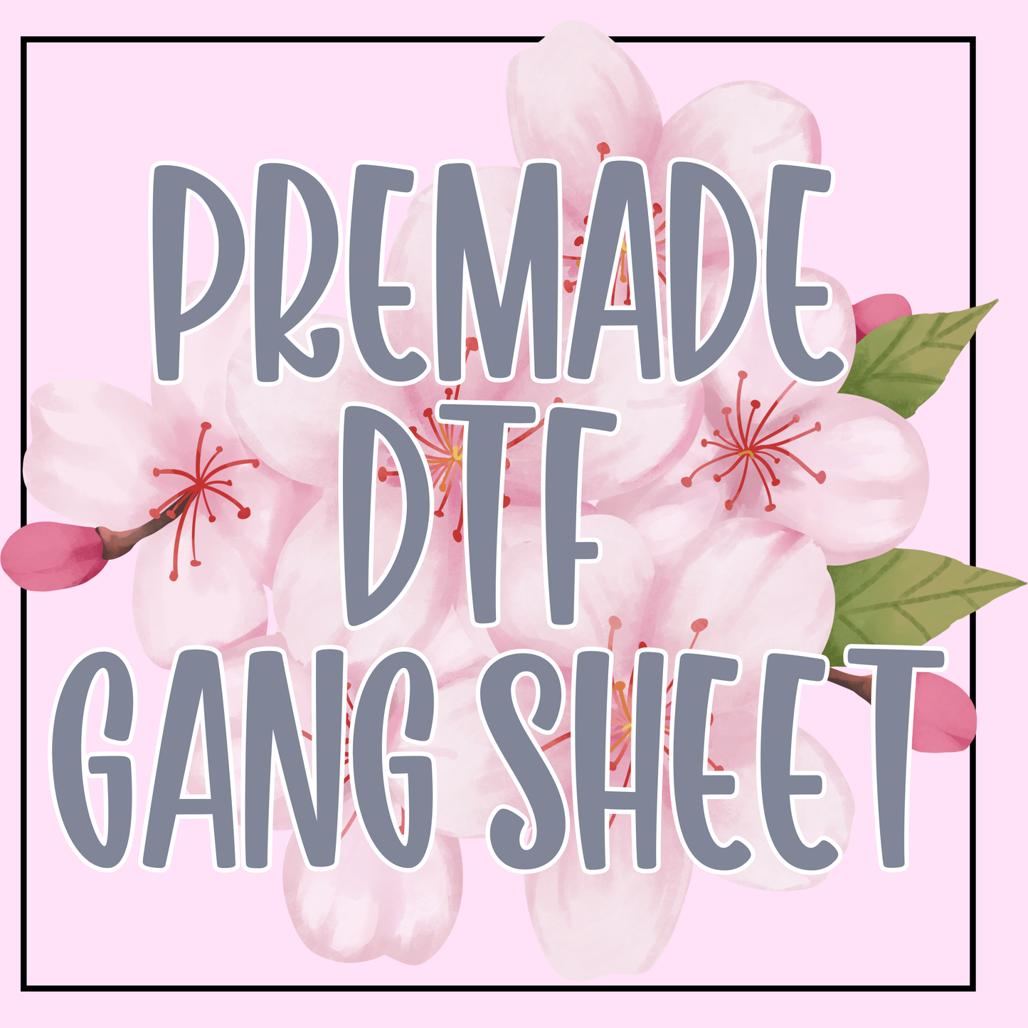 Premade DTF Gang Sheet