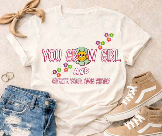 You Grow Girl Tee