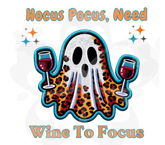 Hocus Pocus, Need Wine To Focus-Instant Download