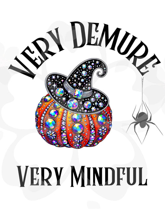 Very Demure Very Mindful-Instant Download