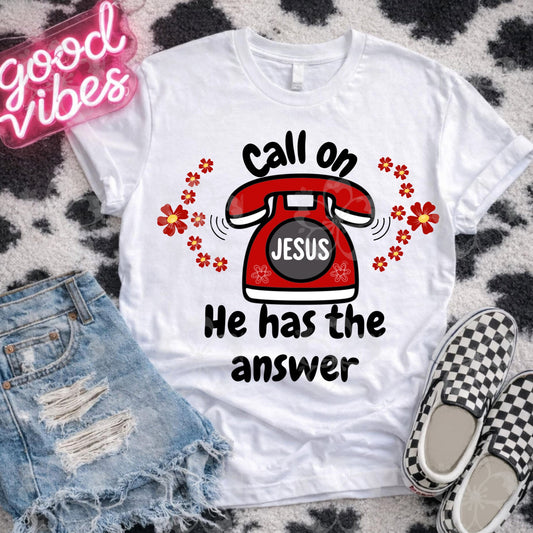 Call on Jesus Tee