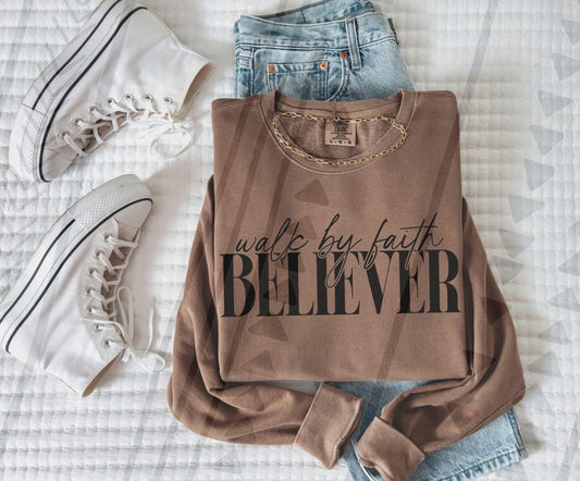 Walk by faith believer