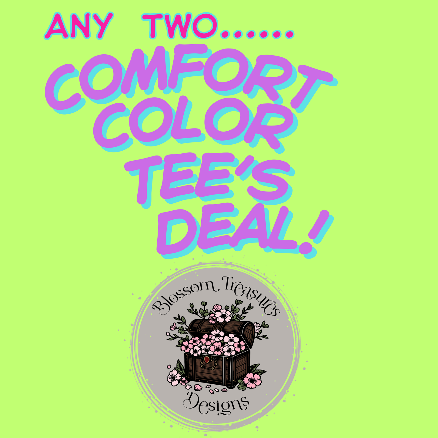 Special- Two Comfort Color Tee Deal